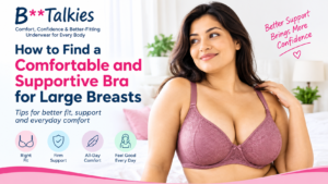 Supportive bra for large breasts with a focus on fit, support and comfort