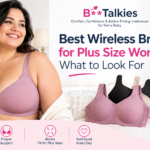 Best wireless bras for plus size women: comfort, fit and support